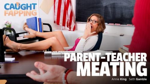 CaughtFapping: Parent-Teacher Meating – Annie King