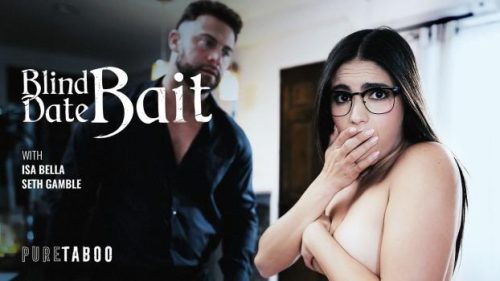 PureTaboo: Blind Date Bait – Isa Bella