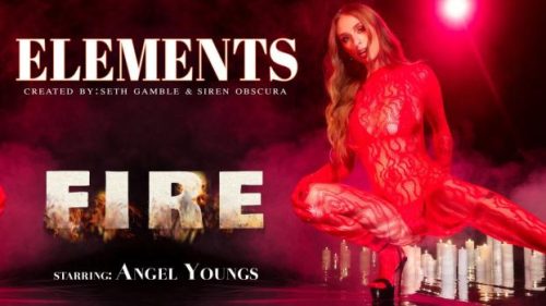 LucidFlix: Elements Episode 4 / FIRE – Angel Youngs