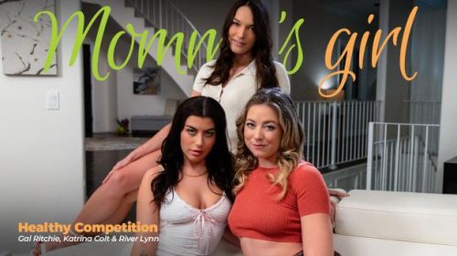 MommysGirl: Healthy Competition – River Lynn, Katrina Colt & Gal Ritchie