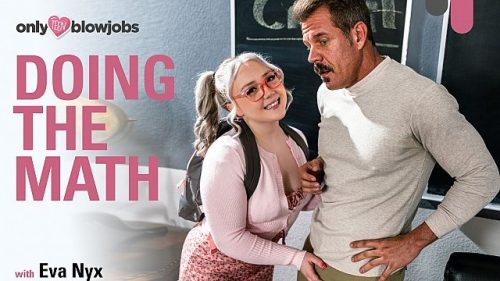 OnlyTeenBlowjobs: Doing The Math – Eva Nyx