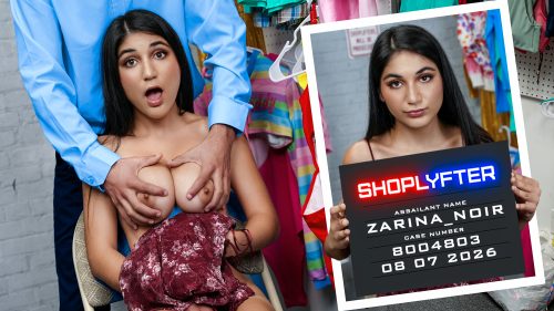 ShopLyfter Case No. 8004803 – Teaching Sweet Zarina Noir A Lesson